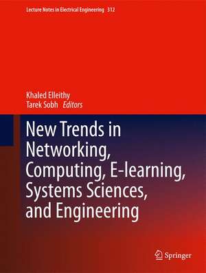 New Trends in Networking, Computing, E-learning, Systems Sciences, and Engineering de Khaled Elleithy