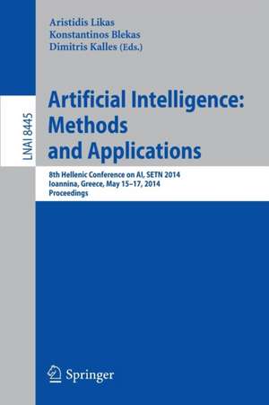 Artificial Intelligence: Methods and Applications: 8th Hellenic Conference on AI, SETN 2014, Ioannina, Greece, May, 15-17, 2014, Proceedings de Aristidis Likas