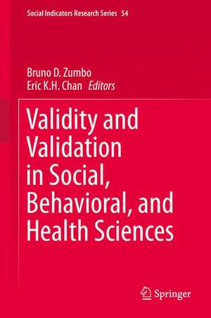 Validity and Validation in Social, Behavioral, and Health Sciences de Bruno D. Zumbo