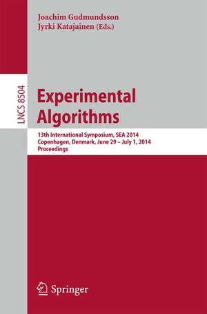 Experimental Algorithms: 13th International Symposium, SEA 2014, Copenhagen, Denmark, June 29 -- July 1, 2014, Proceedings de Joachim Gudmundsson