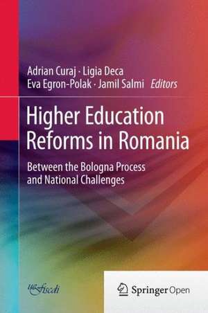 Higher Education Reforms in Romania: Between the Bologna Process and National Challenges de Adrian Curaj