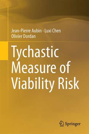 Tychastic Measure of Viability Risk de Jean-Pierre Aubin