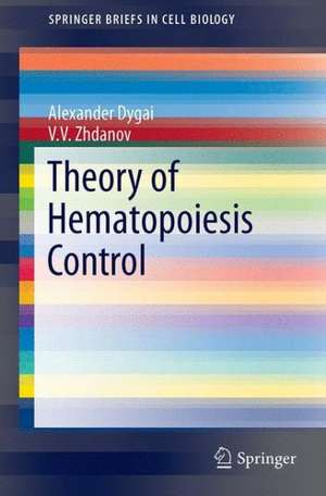 Theory of Hematopoiesis Control de A.M. Dygai