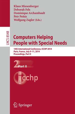 Computers Helping People with Special Needs: 14th International Conference, ICCHP 2014, Paris, France, July 9-11, 2014, Proceedings, Part II de Klaus Miesenberger