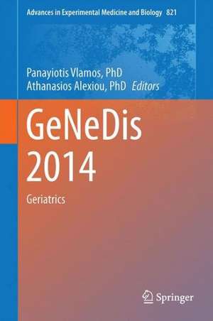 GeNeDis 2014: Geriatrics de Panayiotis Vlamos