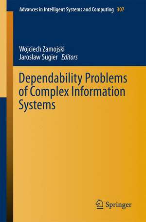 Dependability Problems of Complex Information Systems de Wojciech Zamojski