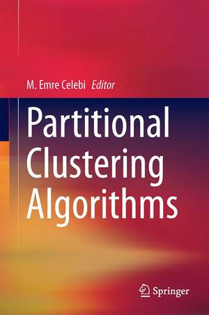 Partitional Clustering Algorithms de M. Emre Celebi