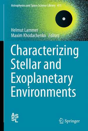 Characterizing Stellar and Exoplanetary Environments de Helmut Lammer