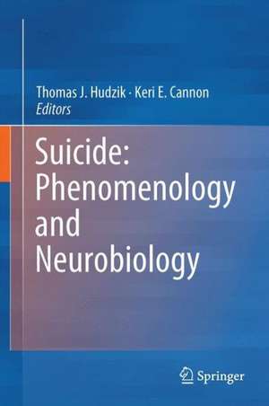 Suicide: Phenomenology and Neurobiology de Keri E. Cannon