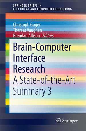 Brain-Computer Interface Research: A State-of-the-Art Summary 3 de Christoph Guger