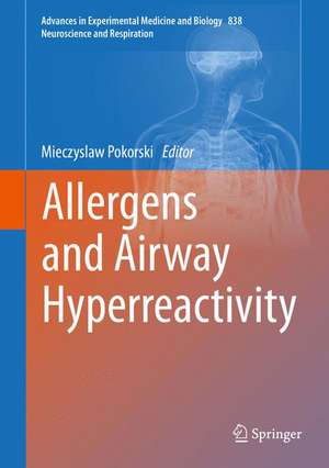 Allergens and Airway Hyperreactivity de Mieczyslaw Pokorski