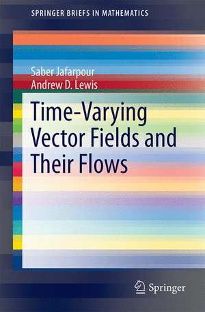 Time-Varying Vector Fields and Their Flows de Saber Jafarpour