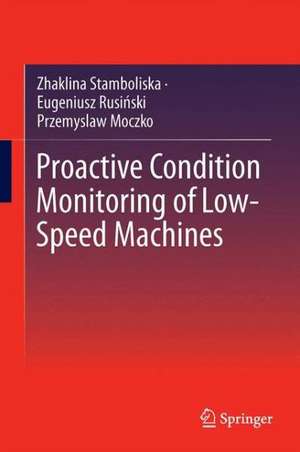 Proactive Condition Monitoring of Low-Speed Machines de Zhaklina Stamboliska