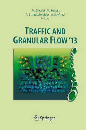 Traffic and Granular Flow '13 de Mohcine Chraibi