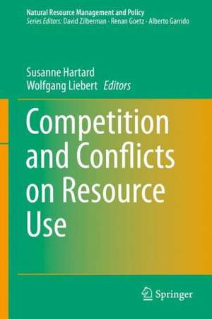 Competition and Conflicts on Resource Use de Susanne Hartard