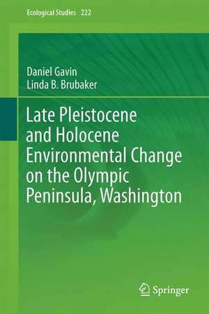 Late Pleistocene and Holocene Environmental Change on the Olympic Peninsula, Washington de Daniel G. Gavin