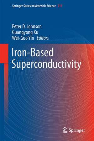 Iron-Based Superconductivity de Peter D. Johnson