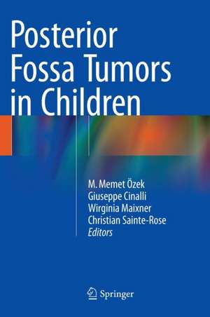 Posterior Fossa Tumors in Children de M. Memet Özek