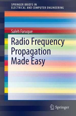 Radio Frequency Propagation Made Easy de Saleh Faruque