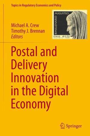 Postal and Delivery Innovation in the Digital Economy de Michael A. Crew