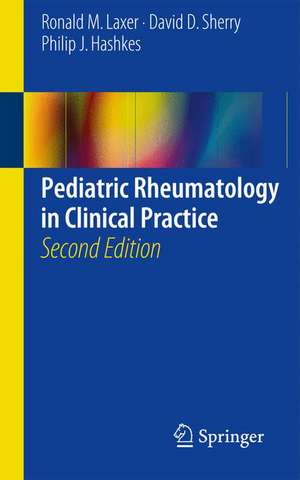 Pediatric Rheumatology in Clinical Practice de Ronald M. Laxer