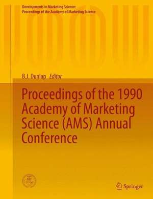 Proceedings of the 1990 Academy of Marketing Science (AMS) Annual Conference de B. J. Dunlap