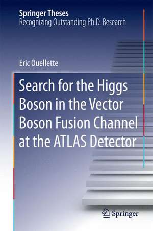 Search for the Higgs Boson in the Vector Boson Fusion Channel at the ATLAS Detector de Eric Ouellette