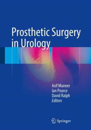 Prosthetic Surgery in Urology de Asif Muneer