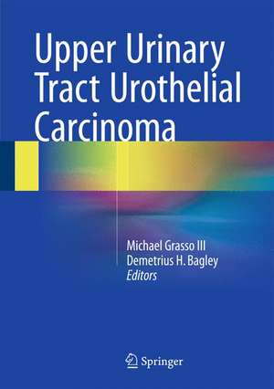 Upper Urinary Tract Urothelial Carcinoma de Michael Grasso III