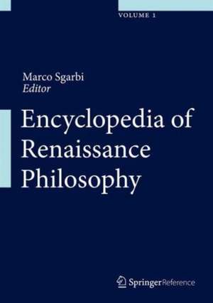 Encyclopedia of Renaissance Philosophy de Marco Sgarbi