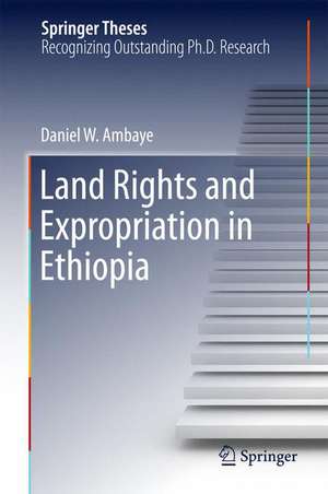 Land Rights and Expropriation in Ethiopia de Daniel W. Ambaye