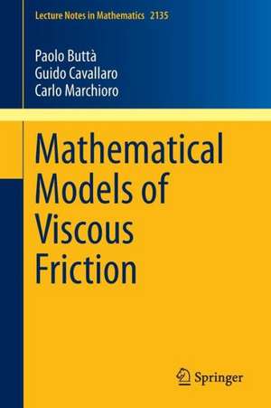 Mathematical Models of Viscous Friction de Paolo Buttà