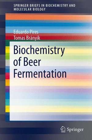 Biochemistry of Beer Fermentation de Eduardo Pires