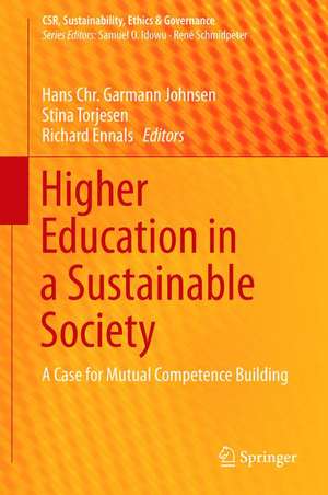 Higher Education in a Sustainable Society: A Case for Mutual Competence Building de Hans Chr. Garmann Johnsen