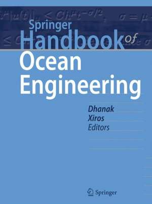 Springer Handbook of Ocean Engineering de Manhar R. Dhanak