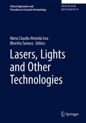 Lasers, Lights and Other Technologies de Maria Claudia Almeida Issa