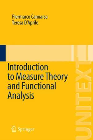 Introduction to Measure Theory and Functional Analysis de Piermarco Cannarsa