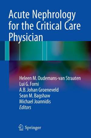 Acute Nephrology for the Critical Care Physician de Heleen M. Oudemans-van Straaten