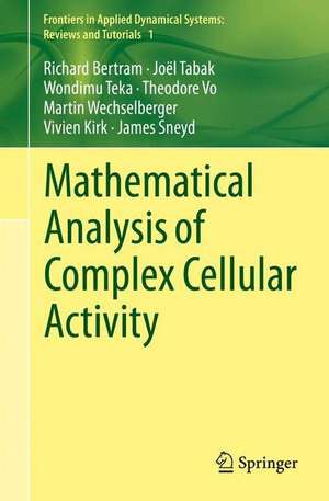 Mathematical Analysis of Complex Cellular Activity de Richard Bertram