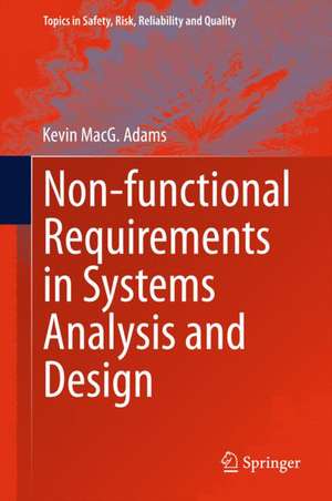 Non-functional Requirements in Systems Analysis and Design de Kevin MacG. Adams