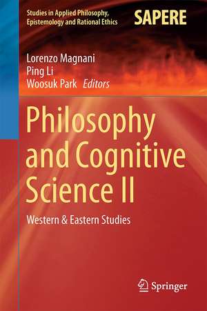 Philosophy and Cognitive Science II: Western & Eastern Studies de Lorenzo Magnani