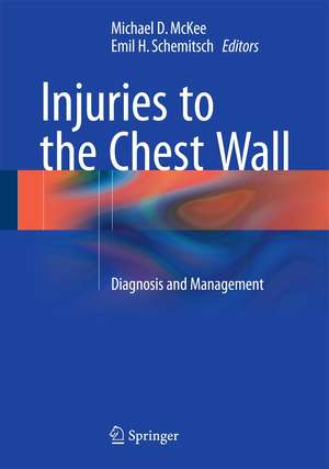 Injuries to the Chest Wall: Diagnosis and Management de Michael D. McKee