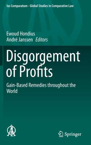 Disgorgement of Profits: Gain-Based Remedies throughout the World de Ewoud Hondius