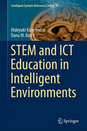 STEM and ICT Education in Intelligent Environments de Hideyuki Kanematsu