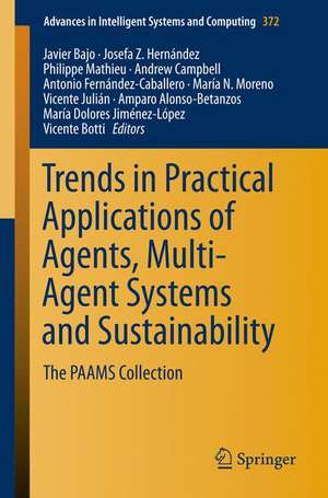 Trends in Practical Applications of Agents, Multi-Agent Systems and Sustainability: The PAAMS Collection de Javier Bajo