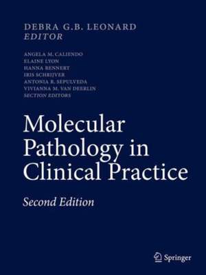 Molecular Pathology in Clinical Practice de Debra G.B. Leonard