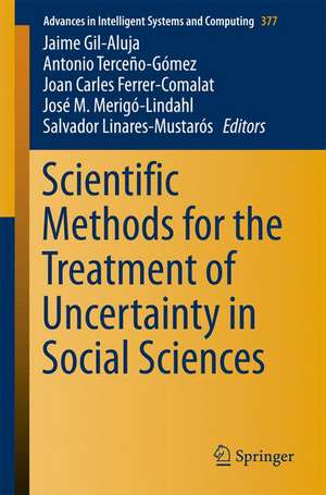 Scientific Methods for the Treatment of Uncertainty in Social Sciences de Jaime Gil-Aluja