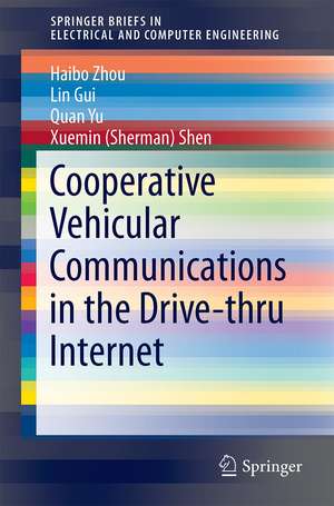 Cooperative Vehicular Communications in the Drive-thru Internet de Haibo Zhou