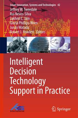 Intelligent Decision Technology Support in Practice de Jeffrey W. Tweedale