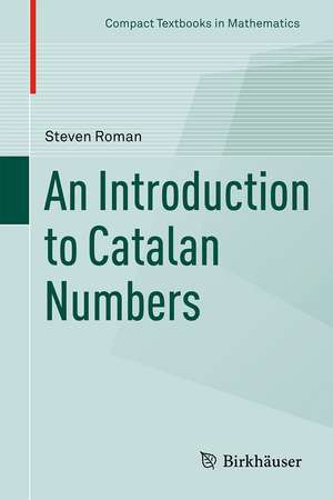 An Introduction to Catalan Numbers de Steven Roman